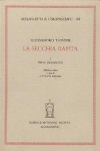La secchia rapita. Vol. 1: Prima redazione - Alessandro Tassoni - copertina