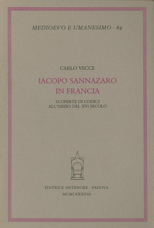 Iacopo Sannazaro in Francia. Scoperte di codici all'inizio del XVI secolo - Carlo Vecce - copertina