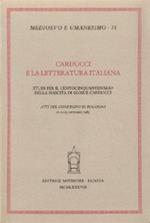 Carducci e la letteratura italiana. Atti del Convegno (Bologna, 11-13 ottobre 1985)