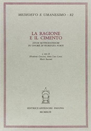 La ragione e il cimento. Studi settecenteschi in onore di Fiorenzo Forti - copertina
