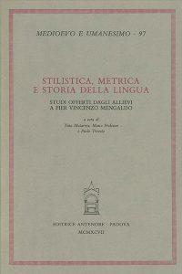 Stilistica, metrica e storia della lingua. Studi in onore di Pier Vincenzo Mengaldo