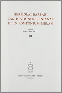 Castigationes Plinianae et in Pomponium Melam Vol. 3
