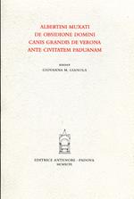 De obsidione domini Canis Grandis de Verona ante civitatem Paduanam