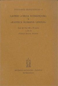 Latino «Circa romançum» e «Rustica romana lingua» - copertina