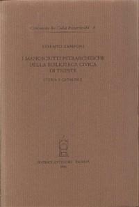I manoscritti petrarcheschi nella Biblioteca civica di Trieste