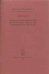 Petrarca. Handschriften in Tschechien und in der Slowakischen Republik