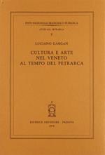 Cultura e arte nel Veneto al tempo del Petrarca