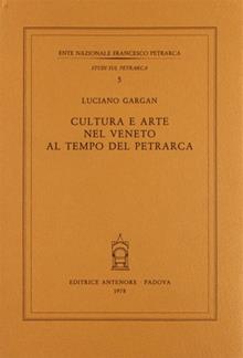 Cultura e arte nel Veneto al tempo del Petrarca