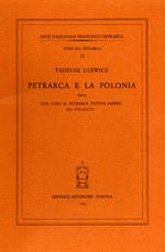 Petrarca e la Polonia, ossia che cosa il Petrarca poteva sapere sui polacchi