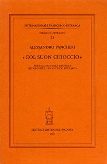 Col suon chioccio. Per una frottola «Dispersa» attribuibile a Francesco Petrarca