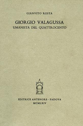 Giorgio Valagussa umanista del Quattrocento - Gianvito Resta - copertina