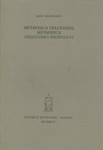 Metafisica dell'essere, metafisica dell'uomo individuo