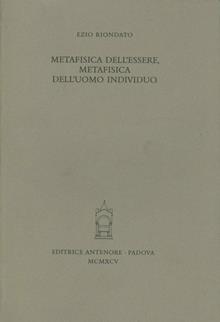Metafisica dell'essere, metafisica dell'uomo individuo