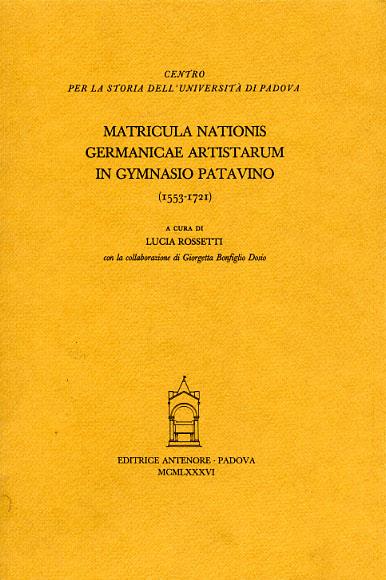 Matricula nationis Germanicae artistarum in Gymnasio Patavino (1553-1721) - copertina