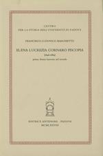 Elena Lucrezia Cornaro Piscopia (1646-1684), prima donna laureata nel mondo