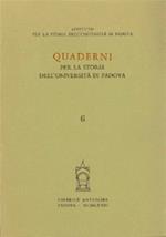 Quaderni per la storia dell'Università di Padova. Vol. 6