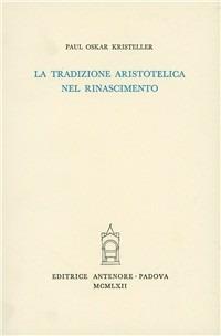 La tradizione aristotelica nel Rinascimento