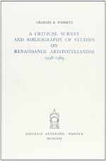 Critical survey and bibliography on Renaissance Aristotelianism (1958-1969)