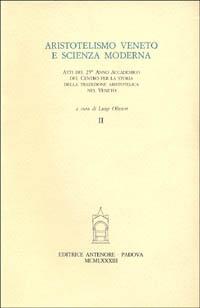 Aristotelismo veneto e scienza moderna. Atti del 25º anno accademico - copertina