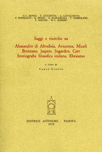 Saggi e ricerche su Alessandro di Afrodisia, Avicenna, Miceli, Brentano, Jaspers, Ingarden, Carr, storiografia filosofica italiana, ebraismo - copertina