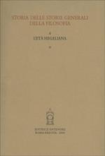Storia delle storie generali della filosofia. Vol. 4/1: L'Età hegeliana. La storiografia filosofica nell'Area tedesca