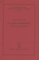La lirica aragonese. Studi sulla poesia napoletana del secondo Quattrocento