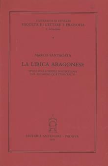 La lirica aragonese. Studi sulla poesia napoletana del secondo Quattrocento