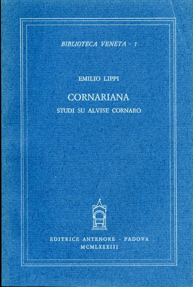 Cornariana. Studi su Alvise Cornaro - Emilio Lippi - copertina