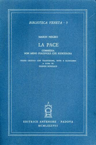 La pace. Commedia non meno piacevole che ridicolosa - Marin Negro - copertina