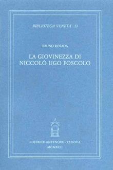 La giovinezza di Niccolò Ugo Foscolo