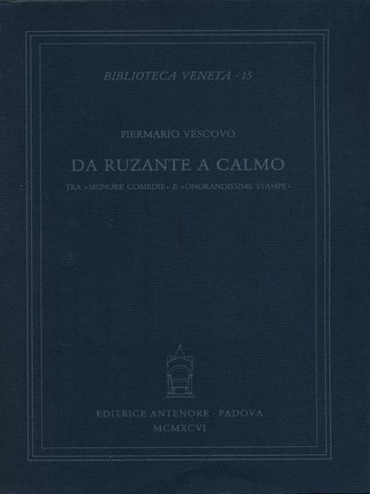 Da Ruzante a Calmo. Tra «signore comedie» e «onorandissime stampe» - Piermario Vescovo - copertina