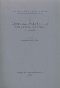 Il «Capitolar dalle Broche» della Zecca di Venezia (1358-1556)