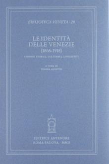 Le identità delle Venezie. (1866-1918)