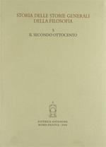Storia delle storie generali della filosofia. Vol. 5: Il secondo Ottocento