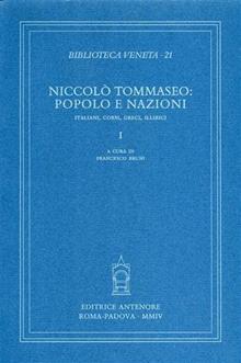 Niccolò Tommaseo: popolo e nazioni. Italiani, corsi, greci, illirici