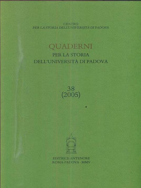 Quaderni per la storia dell'Università di Padova. Vol. 38 - copertina