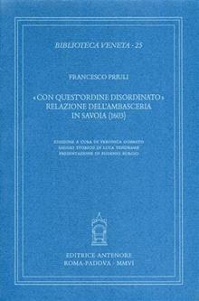 Con quest'ordine disordinato. Relazione dell'ambasceria in Savoia (1603)