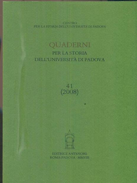 Quaderni per la storia dell'Università di Padova. Vol. 41 - copertina