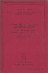 Giovanni Battista Ramusio «editor» del «Milione». Trattamento del testo e manipolazione dei modelli. Atti del seminario di ricerca (Venezia, 9-10 settembre 2010) - copertina