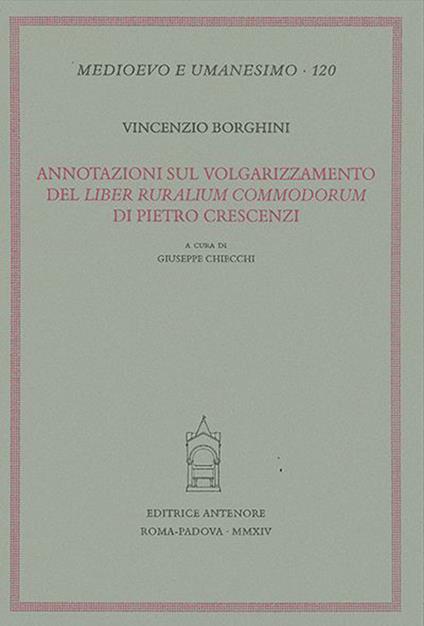 Annotazioni sul volgarizzamento del «Liber ruralium commodorum» di Pietro Crescenzi - Vincenzo Borghini - copertina