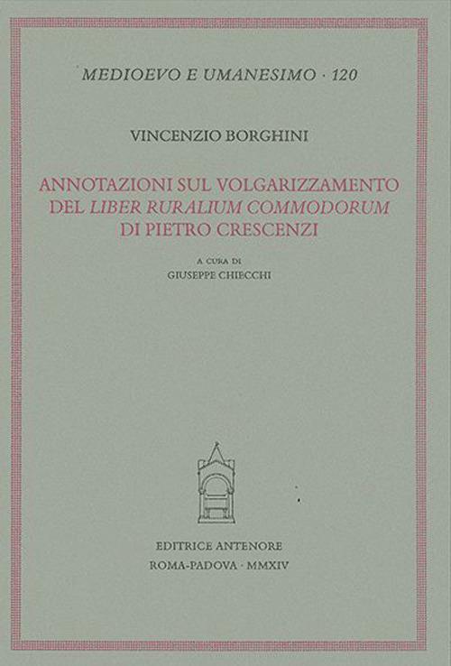 Annotazioni sul volgarizzamento del «Liber ruralium commodorum» di Pietro Crescenzi - Vincenzo Borghini - copertina
