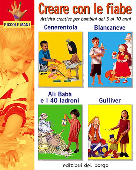 Creare con le fiabe. Attività creative - copertina