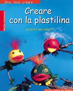 Creare con la plastilina