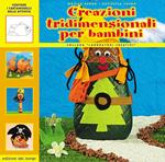Creazioni tridimensionali per bambini