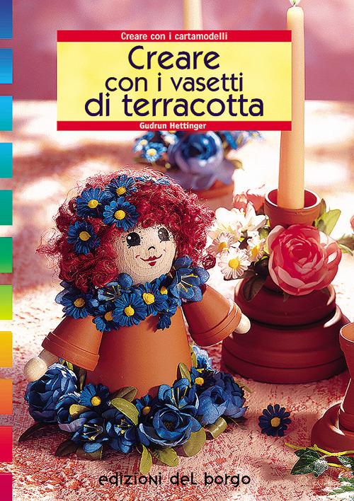 Creare con i vasetti di terracotta - Gudrun Hettinger - copertina