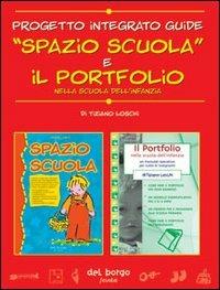 Spazio scuola-Il portfolio nella scuola dell'infanzia - Tiziano Loschi - copertina