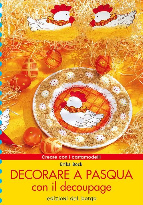 Decorare a Pasqua con il decoupage - Erika Bock - copertina
