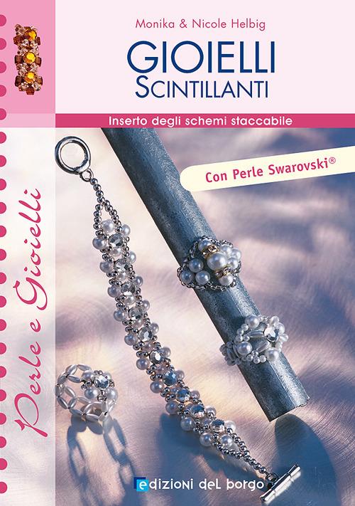 Gioielli scintillanti - Monika Helbig,Nicole Helbig - copertina