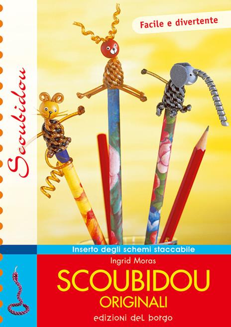 Scoubidou originali - Ingrid Moras - copertina