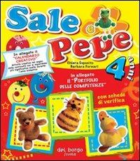 Sale e pepe. 4 anni - Chiara Esposito,Barbara Fornari - copertina